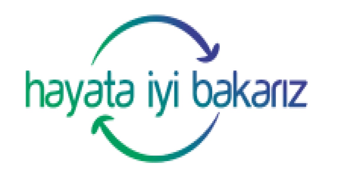 Hayata İyi Bakarız